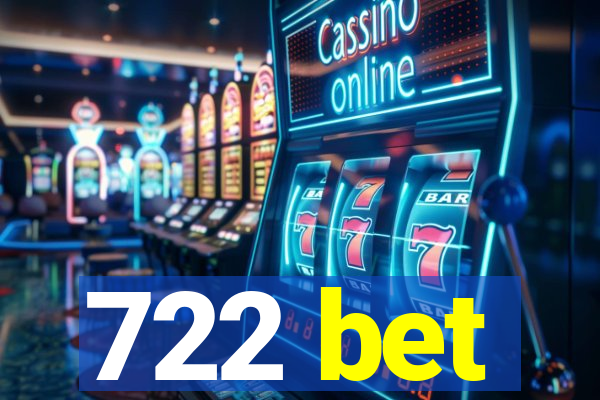 722 bet